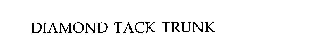 Trademark Logo DIAMOND TACK TRUNK