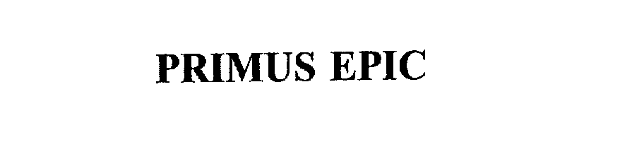 Trademark Logo PRIMUS EPIC