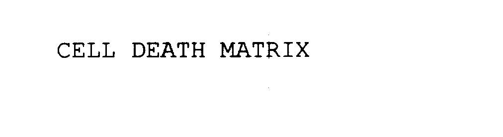 Trademark Logo CELL DEATH MATRIX