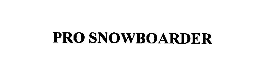 Trademark Logo PRO SNOWBOARDER