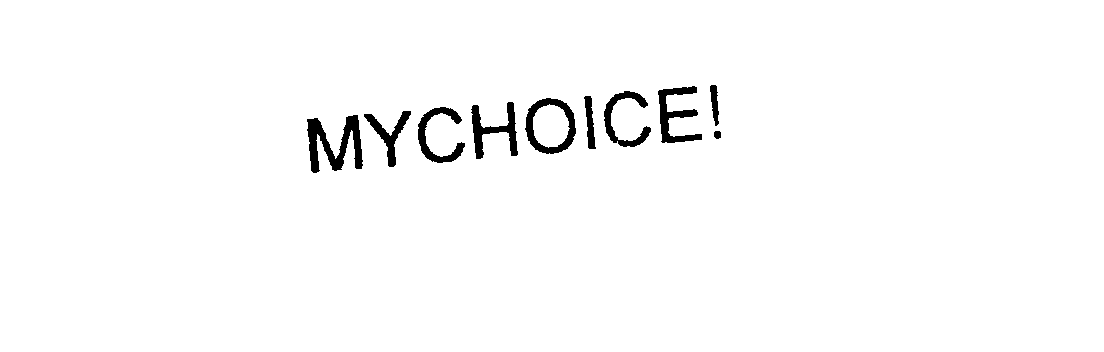  MYCHOICE!