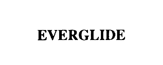 Trademark Logo EVERGLIDE