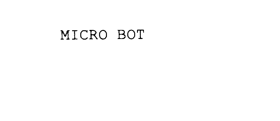  MICRO BOT