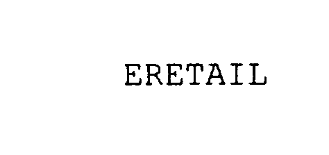Trademark Logo ERETAIL