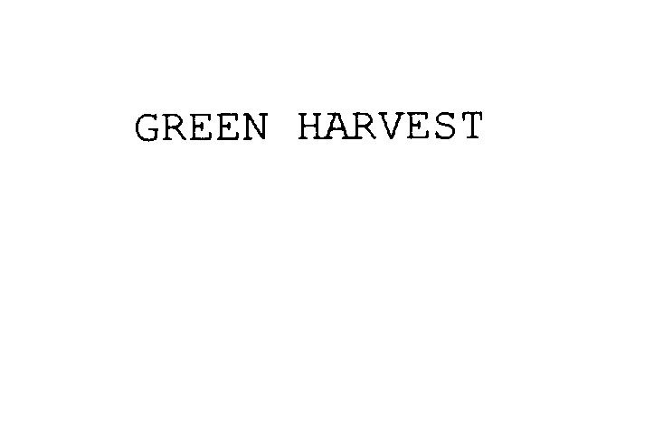 Trademark Logo GREEN HARVEST