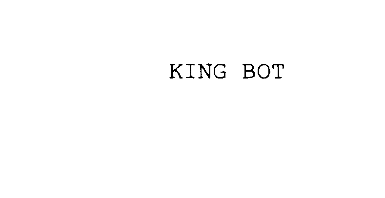 Trademark Logo KING BOT