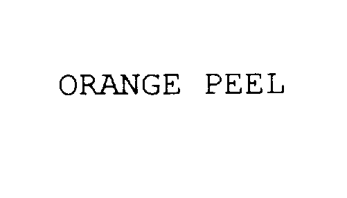 ORANGE PEEL