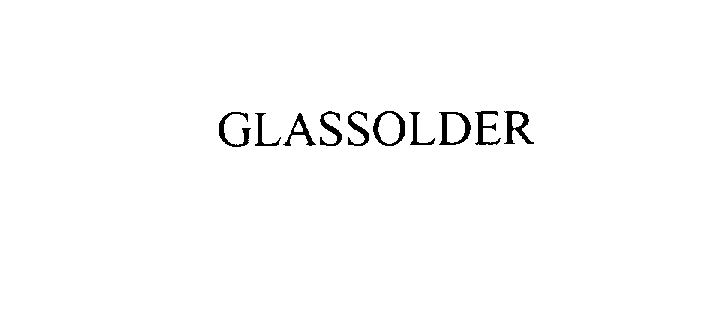  GLASSOLDER