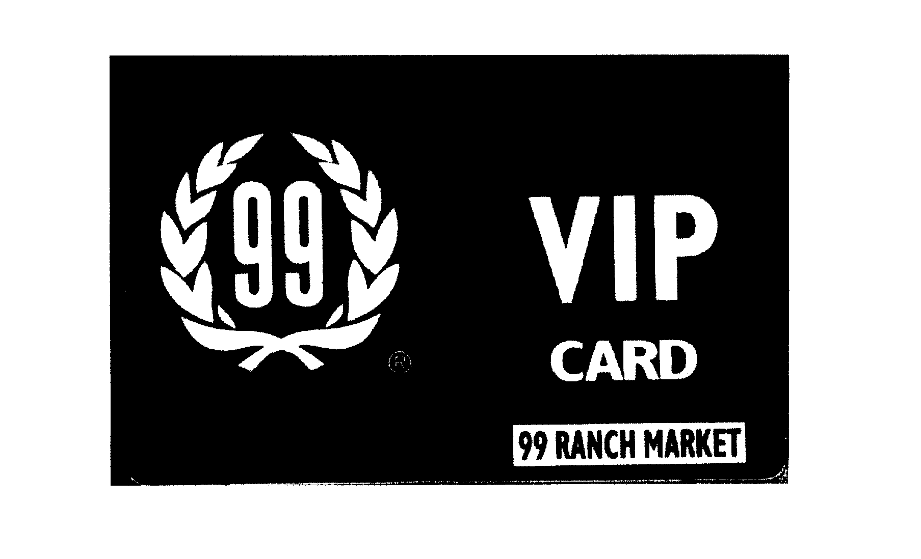  99 RANCH MARKET VIP CARD