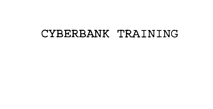  CYBERBANK TRAINING