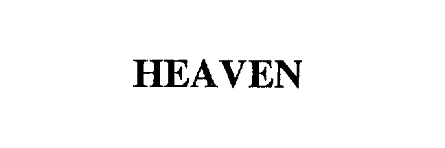Trademark Logo HEAVEN