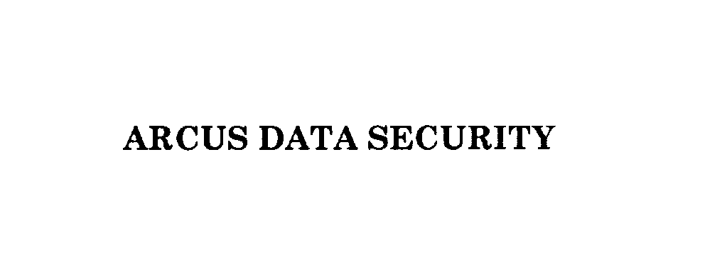  ARCUS DATA SECURITY