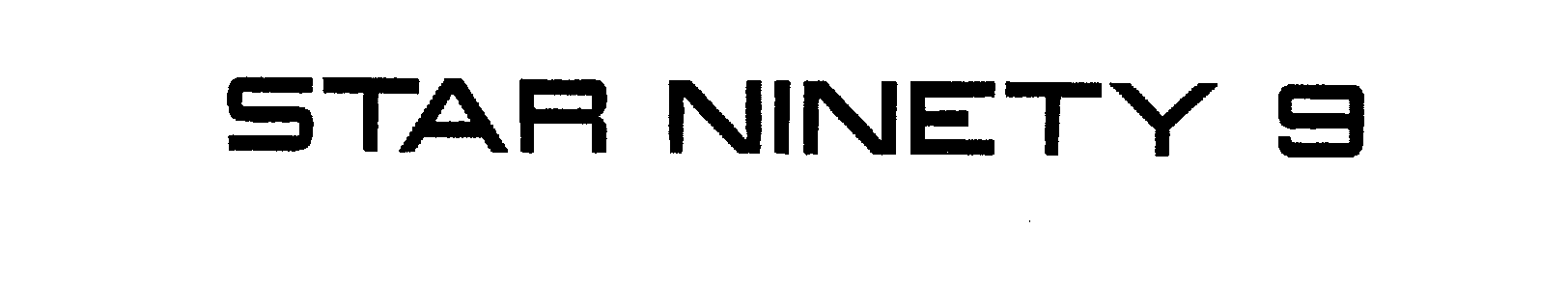 Trademark Logo STAR NINETY 9