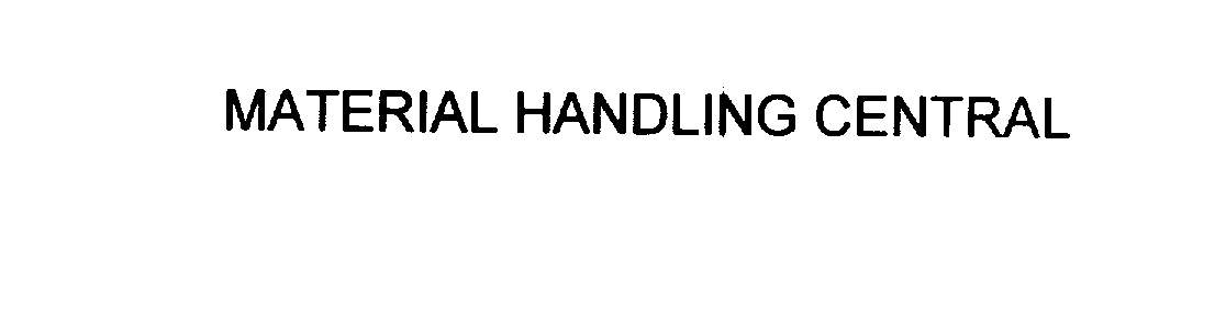  MATERIAL HANDLING CENTRAL