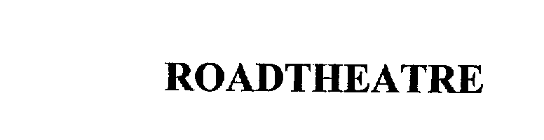Trademark Logo ROADTHEATRE