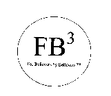 Trademark Logo FB3 FOR BELIEVERS BY BELIEVERS