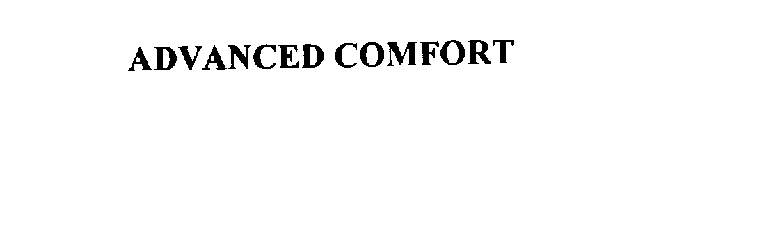 ADVANCED COMFORT