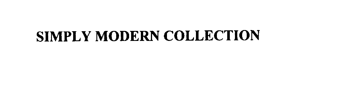 Trademark Logo SIMPLY MODERN COLLECTION