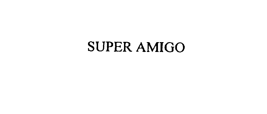 Trademark Logo SUPER AMIGO