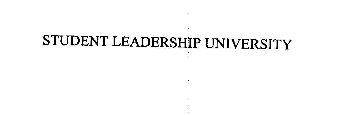  STUDENT LEADERSHIP UNIVERSITY