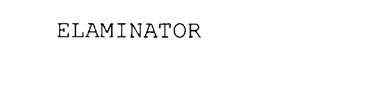 Trademark Logo ELAMINATOR