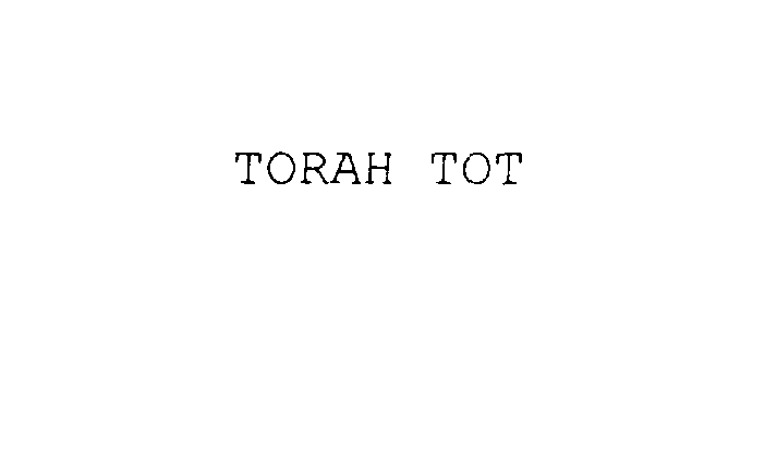  TORAH TOT