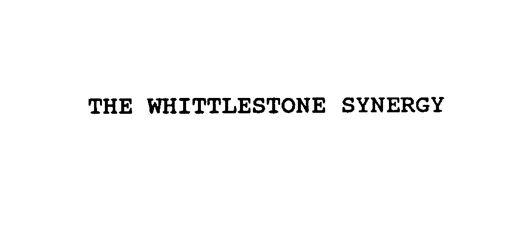  THE WHITTLESTONE SYNERGY