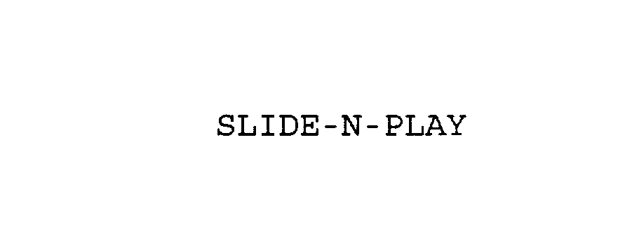  SLIDE-N-PLAY