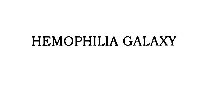 Trademark Logo HEMOPHILIA GALAXY