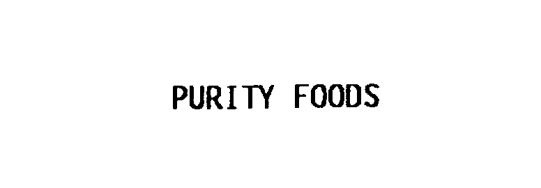  PURITY FOODS