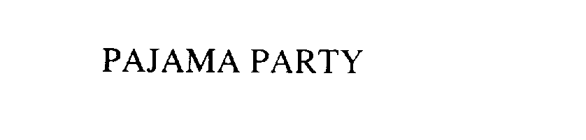 Trademark Logo PAJAMA PARTY