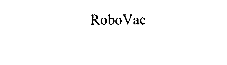 Trademark Logo ROBOVAC
