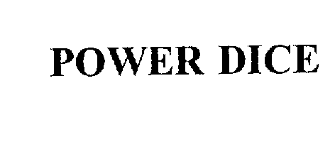  POWER DICE