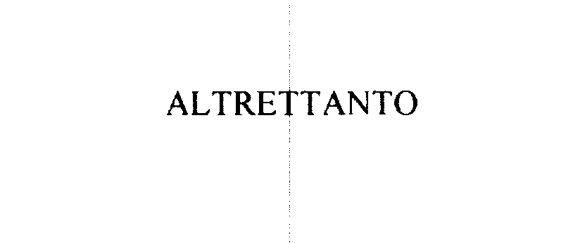  ALTRETTANTO