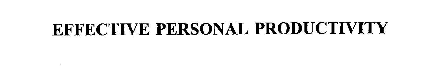 Trademark Logo EFFECTIVE PERSONAL PRODUCTIVITY