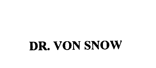  DR. VON SNOW