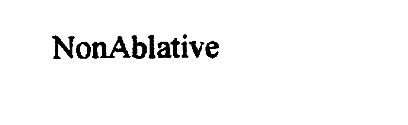  NONABLATIVE