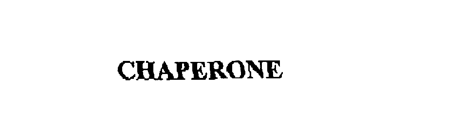 CHAPERONE