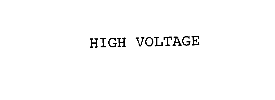 HIGH VOLTAGE