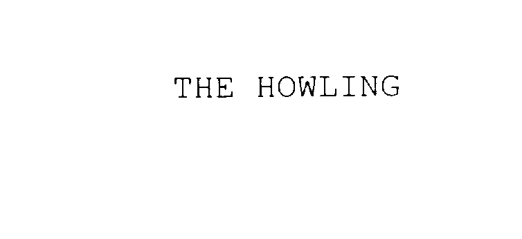  THE HOWLING