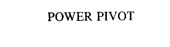 Trademark Logo POWER PIVOT