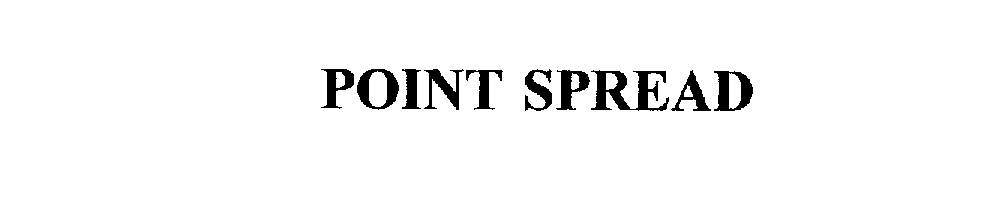  POINT SPREAD