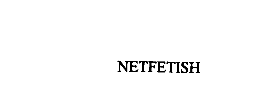  NETFETISH