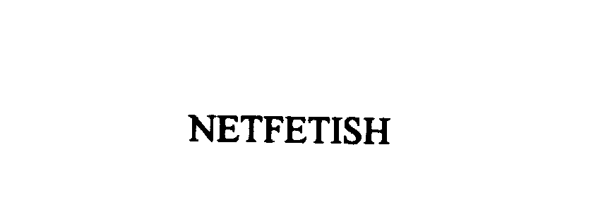 Trademark Logo NETFETISH