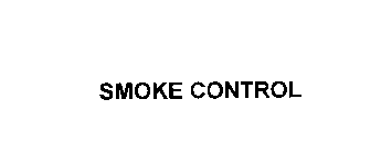 Trademark Logo SMOKE CONTROL