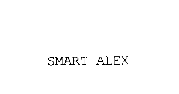  SMART ALEX