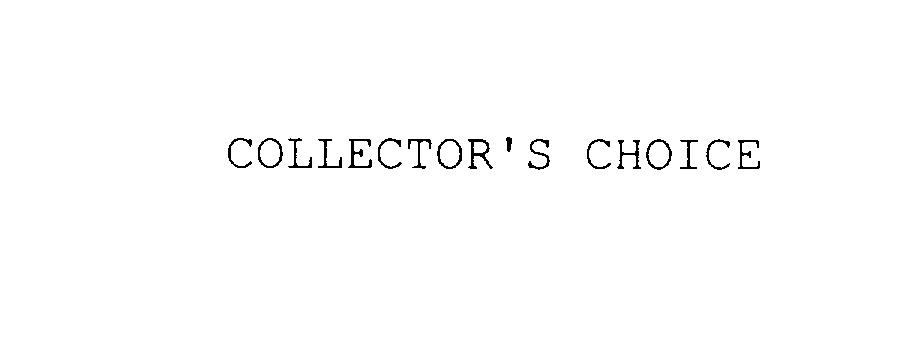Trademark Logo COLLECTOR'S CHOICE