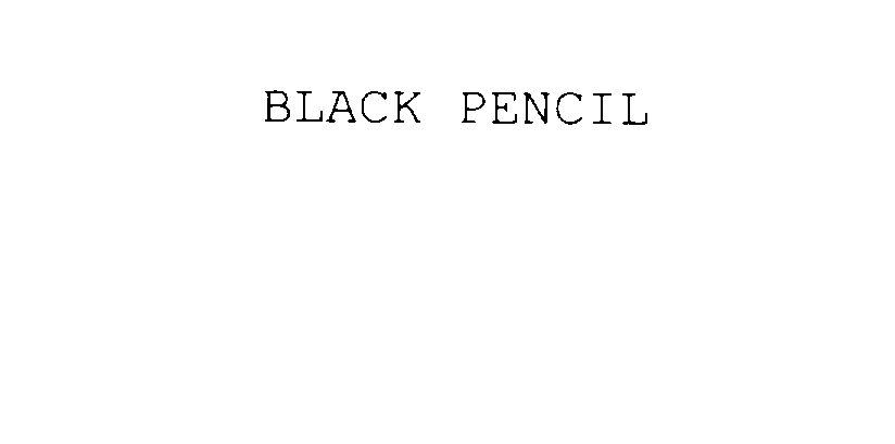  BLACK PENCIL