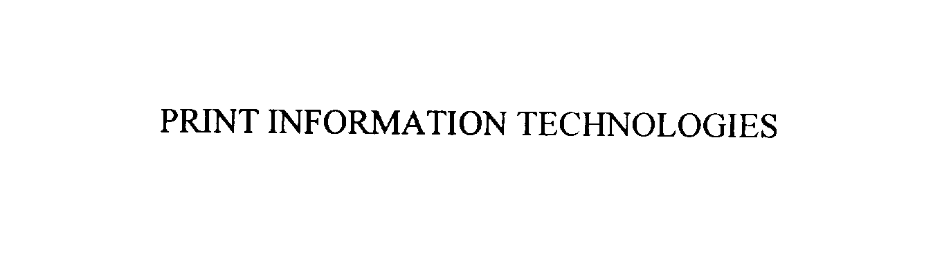  PRINT INFORMATION TECHNOLOGIES