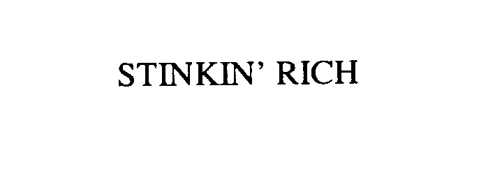 Trademark Logo STINKIN' RICH
